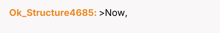 Ok_Structure4685 >Now,