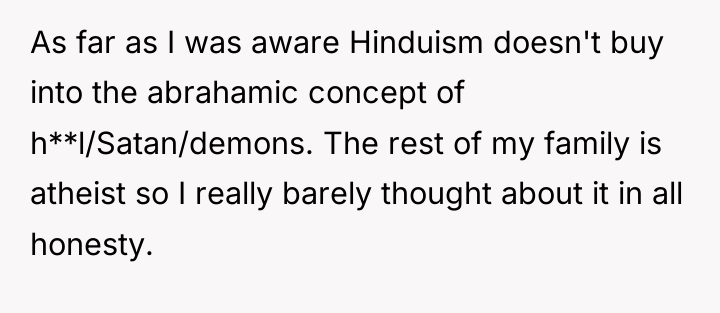 As far as I was aware Hinduism doesn't buy into...