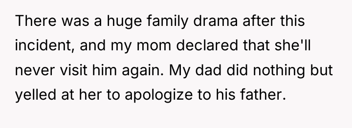 There was a huge family drama after this incident, and...