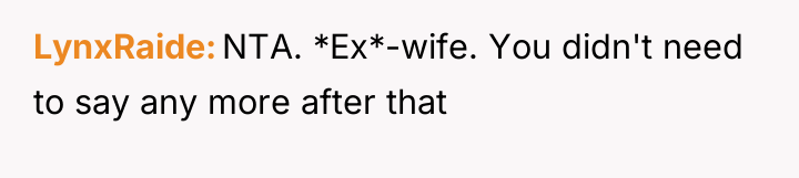 LynxRaide NTA. *Ex*-wife. You didn't need to say any more...