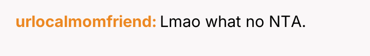 urlocalmomfriend Lmao what no NTA.