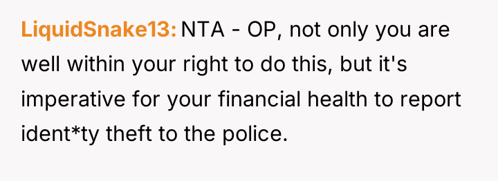 LiquidSnake13 NTA - OP, not only you are well within...