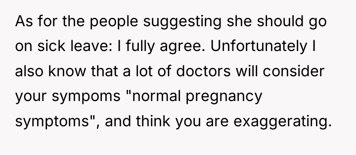 As for the people suggesting she should go on sick...