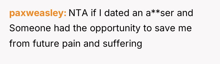 paxweasley NTA if I dated an a**ser and Someone had...
