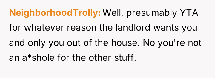 NeighborhoodTrolly Well, presumably YTA for whatever reason the landlord wants...