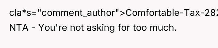 cla*s="comment_author">Comfortable-Tax-2825: NTA - You're not asking for too much.