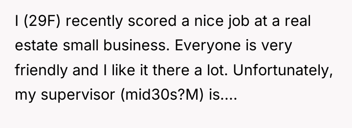 I (29F) recently scored a nice job at a real...