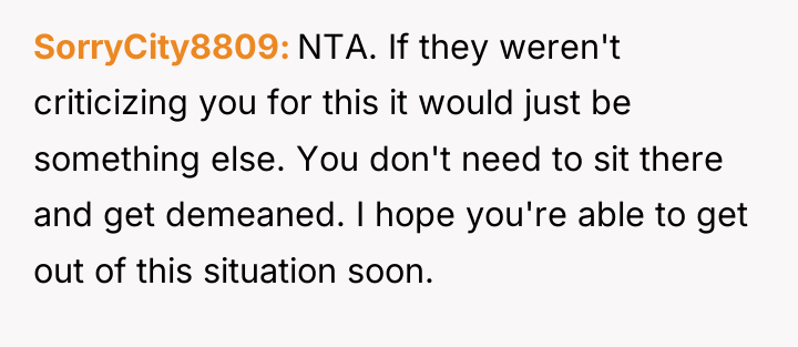 SorryCity8809 NTA. If they weren't criticizing you for this it...