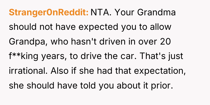 Stranger0nReddit NTA. Your Grandma should not have expected you to...