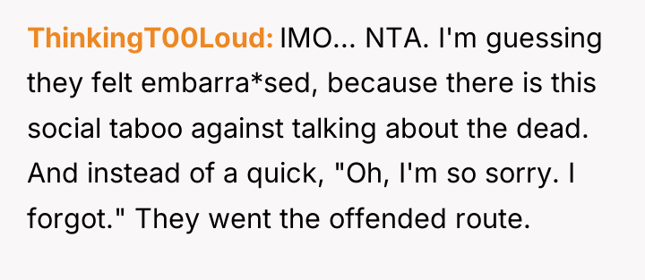 ThinkingT00Loud IMO... NTA. I'm guessing they felt embarra*sed, because there...
