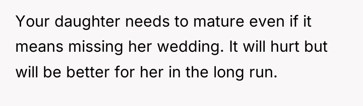 Your daughter needs to mature even if it means missing...