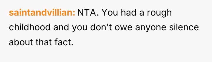 saintandvillian NTA. You had a rough childhood and you don't...