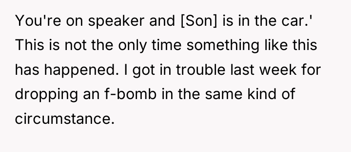 You're on speaker and [Son] is in the car.' This...
