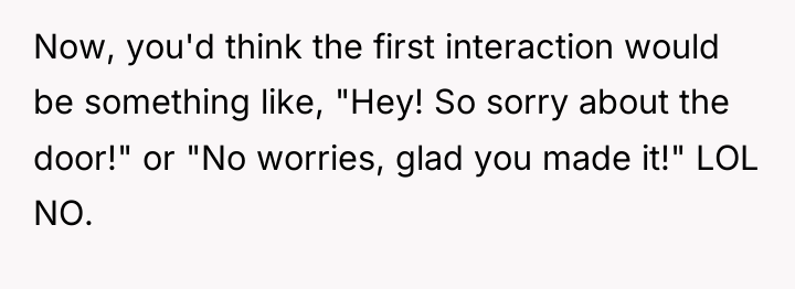 Now, you'd think the first interaction would be something like,...