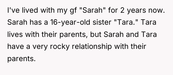 I've lived with my gf "Sarah" for 2 years now....
