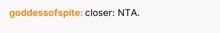 goddessofspite closer: NTA.