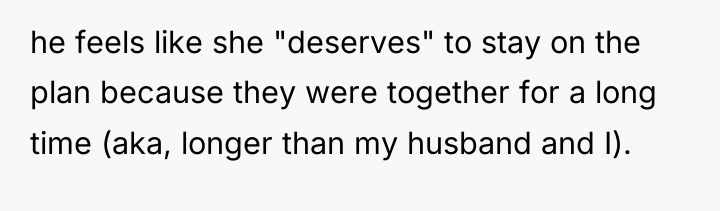 he feels like she "deserves" to stay on the plan...