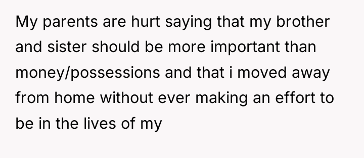 My parents are hurt saying that my brother and sister...