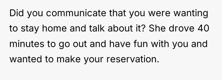 Did you communicate that you were wanting to stay home...