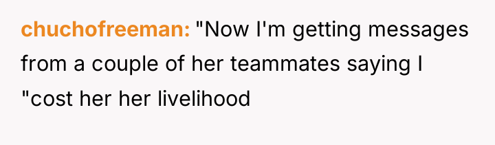 chuchofreeman "Now I'm getting messages from a couple of her...