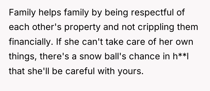 Family helps family by being respectful of each other's property...