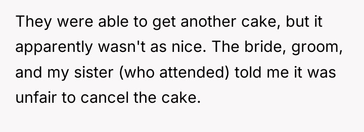 They were able to get another cake, but it apparently...