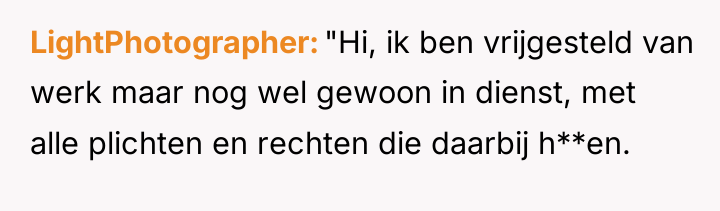 LightPhotographer "Hi, ik ben vrijgesteld van werk maar nog wel...