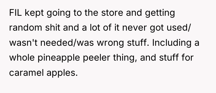 FIL kept going to the store and getting random shit...