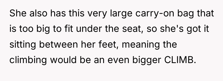She also has this very large carry-on bag that is...