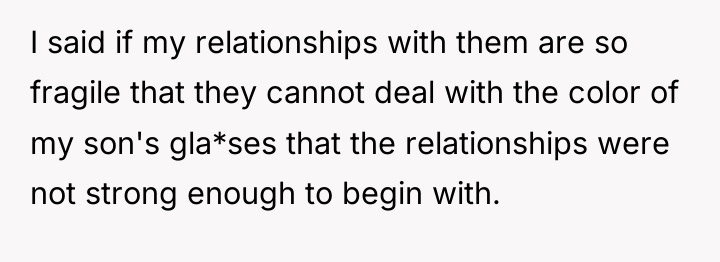 I said if my relationships with them are so fragile...