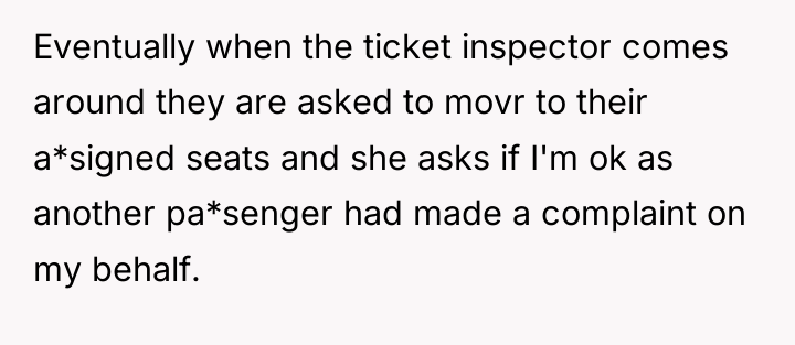 Eventually when the ticket inspector comes around they are asked...