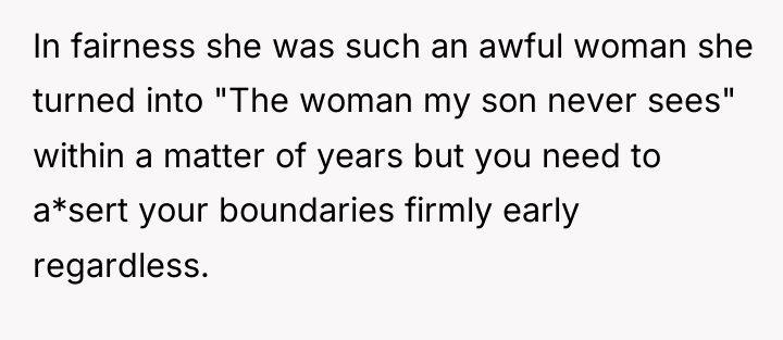 In fairness she was such an awful woman she turned...