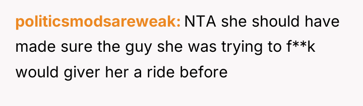 politicsmodsareweak NTA she should have made sure the guy she...