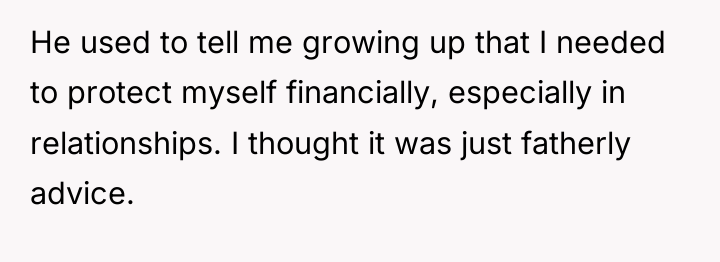 He used to tell me growing up that I needed...