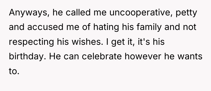 Anyways, he called me uncooperative, petty and accused me of...
