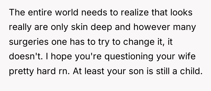The entire world needs to realize that looks really are...