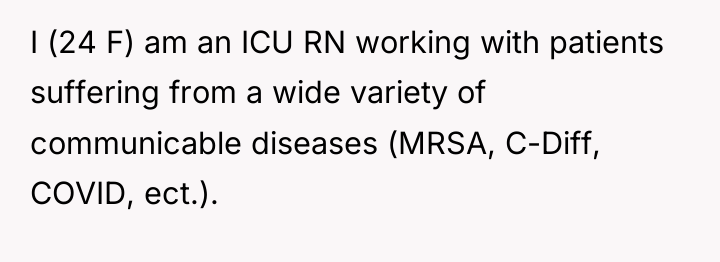 I (24 F) am an ICU RN working with patients...