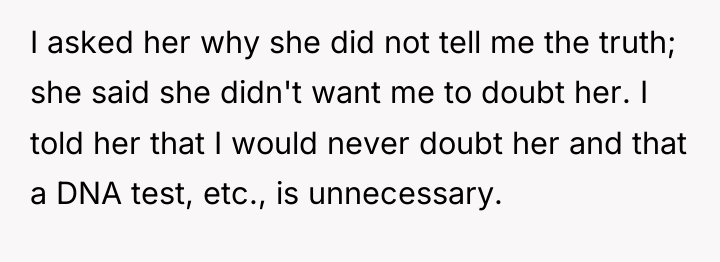I asked her why she did not tell me the...