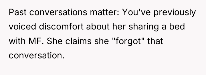 Past conversations matter: You've previously voiced discomfort about her sharing...