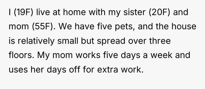 I (19F) live at home with my sister (20F) and...