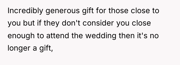Incredibly generous gift for those close to you but if...