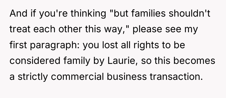 And if you're thinking "but families shouldn't treat each other...