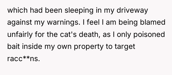 which had been sleeping in my driveway against my warnings....