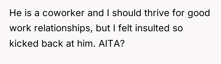 He is a coworker and I should thrive for good...