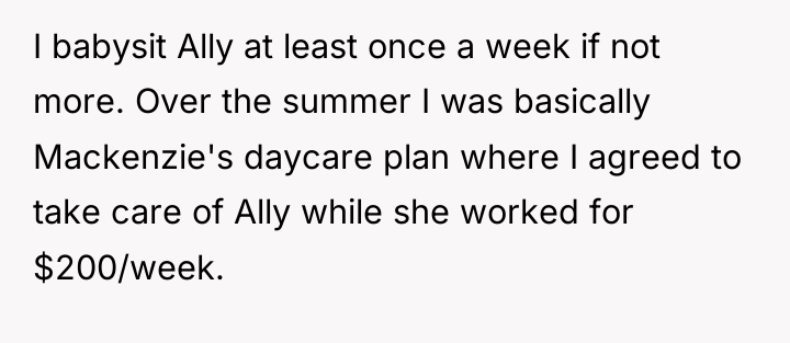 I babysit Ally at least once a week if not...