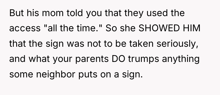 But his mom told you that they used the access...
