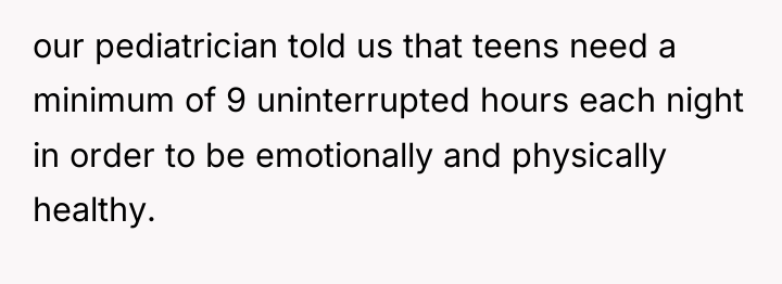 our pediatrician told us that teens need a minimum of...