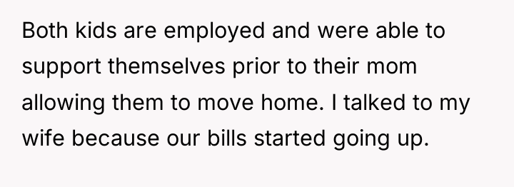 Both kids are employed and were able to support themselves...