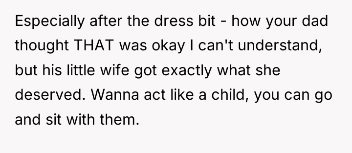 Especially after the dress bit - how your dad thought...
