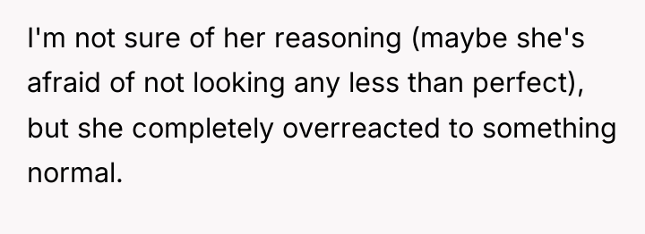I'm not sure of her reasoning (maybe she's afraid of...